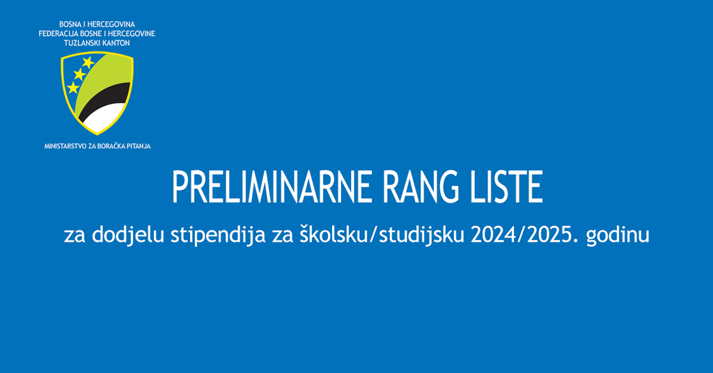 Preliminarne rang liste za dodjelu stipendija za školsku/studijsku 2024/2025. godinu